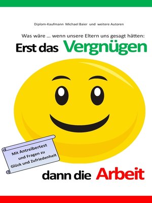 cover image of Erst das Vergnügen dann die Arbeit